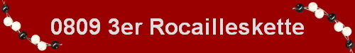 0809 3er Rocailleskette